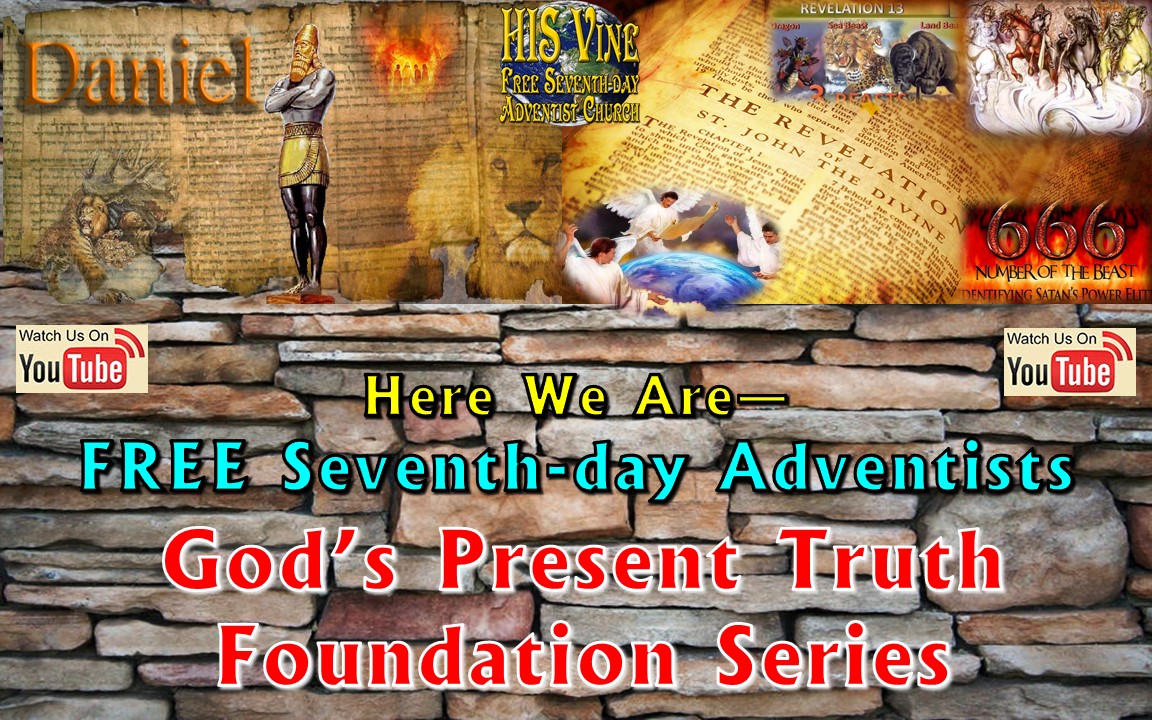  God's Present Truth Foundation Series 